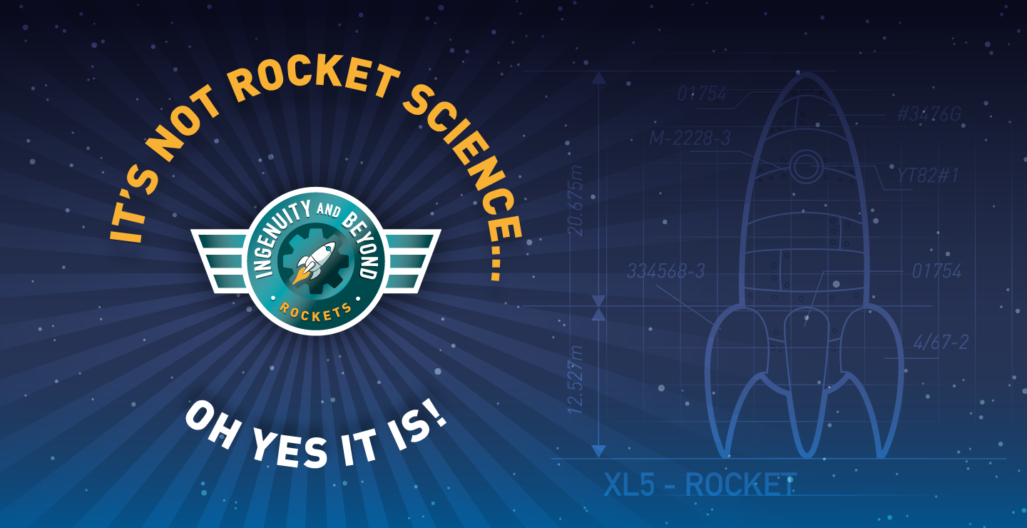 Ingenuity and Beyond - It's not rocket Science - Oh yes it is